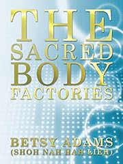 Sacred body factories for sale  Delivered anywhere in Ireland