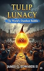 Tulip lunacy dumbest for sale  Delivered anywhere in UK