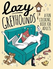 Lazy greyhounds coloring for sale  Delivered anywhere in UK