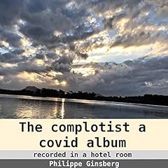 The complotist covid d'occasion  Livré partout en France