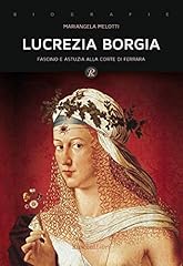 Lucrezia borgia. fascino usato  Spedito ovunque in Italia 