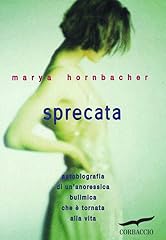 Sprecata. autobiografia anores usato  Spedito ovunque in Italia 