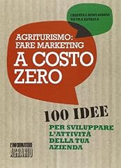 Agriturismo. fare marketing usato  Spedito ovunque in Italia 
