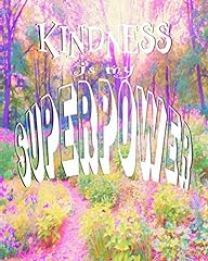 Kindness superpower self for sale  Delivered anywhere in Canada