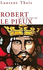 Robert pieux roi d'occasion  Livré partout en Belgiqu
