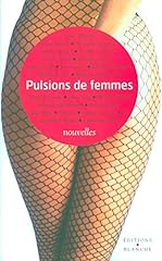 Pulsions femmes nouvelles d'occasion  Livré partout en France