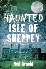 Haunted isle sheppey for sale  Delivered anywhere in UK