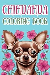 Chihuahua coloring book for sale  Delivered anywhere in UK