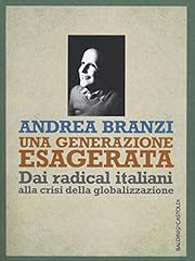 Una generazione esagerata. usato  Spedito ovunque in Italia 