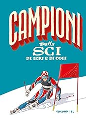 Campioni dello sci usato  Spedito ovunque in Italia 