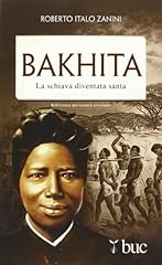 Bakhita. schiava diventata usato  Spedito ovunque in Italia 