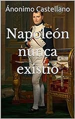 Napoleón nunca existió usato  Spedito ovunque in Italia 