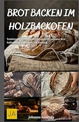 Brot backen holzbackofen gebraucht kaufen  Wird an jeden Ort in Deutschland