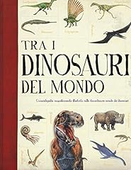 Tra dinosauri del usato  Spedito ovunque in Italia 