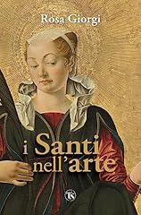 Santi nell arte. usato  Spedito ovunque in Italia 