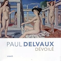 Paul delvaux dévoilé d'occasion  Livré partout en Belgiqu