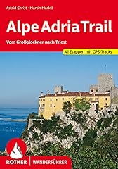Alpeadriatrail vom großglockn gebraucht kaufen  Wird an jeden Ort in Deutschland