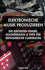 Elektronische musik produziere gebraucht kaufen  Wird an jeden Ort in Deutschland