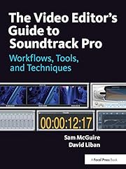 The Video Editor's Guide to Soundtrack Pro: Workflows, for sale  Delivered anywhere in Canada