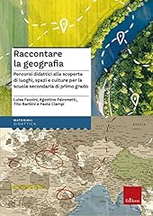 Raccontare geografia. percorsi usato  Spedito ovunque in Italia 