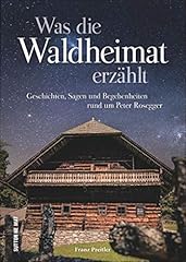 Waldheimat erzählt schönsten gebraucht kaufen  Wird an jeden Ort in Deutschland