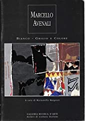 Marcello Avenali. Bianco - Grigio e Colore usato  Spedito ovunque in Italia 