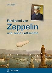 Ferdinand zeppelin luftschiffe gebraucht kaufen  Wird an jeden Ort in Deutschland