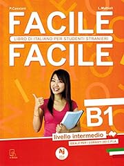 Facile facile. Italiano per studenti stranieri. B1 livello intermedio usato  Spedito ovunque in Italia 