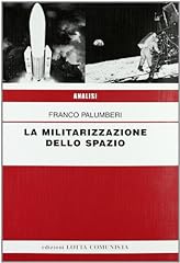 Militarizzazione dello spazio usato  Spedito ovunque in Italia 