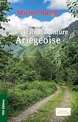 Etrange aventure ariegeoise d'occasion  Livré partout en France