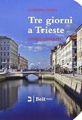 Tre giorni trieste. usato  Spedito ovunque in Italia 