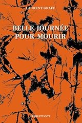 Belle journée mourir d'occasion  Livré partout en France