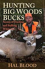 Hunting Big Woods Bucks: Secrets of Tracking and Stalking for sale  Delivered anywhere in Canada
