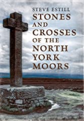 Stones and Crosses of the North York Moors for sale  Delivered anywhere in UK
