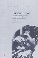 Luciano lama. sindacato usato  Spedito ovunque in Italia 