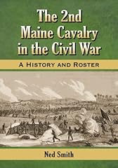 2nd maine cavalry for sale  Delivered anywhere in USA 