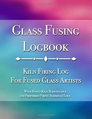 Glass fusing logbook for sale  Delivered anywhere in UK