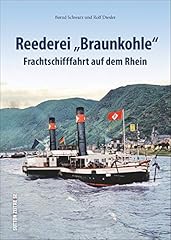 Reederei braunkohle frachtschi gebraucht kaufen  Wird an jeden Ort in Deutschland