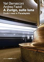 Zurigo sulla luna. d'occasion  Livré partout en France