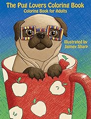 Pug lovers coloring for sale  Delivered anywhere in UK