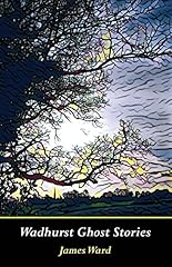 Wadhurst ghost stories for sale  Delivered anywhere in UK