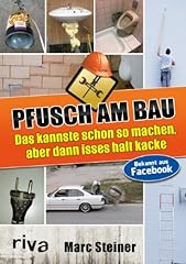 Pfusch bau kannste gebraucht kaufen  Wird an jeden Ort in Deutschland