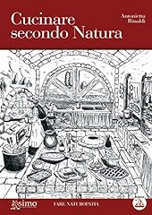Cucinare secondo natura usato  Spedito ovunque in Italia 