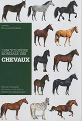 Encyclopédie mondiale chevaux d'occasion  Livré partout en Belgiqu