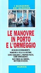 Manovre porto ormeggio. usato  Spedito ovunque in Italia 