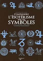 Comprendre ésotérisme symbol d'occasion  Livré partout en Belgiqu