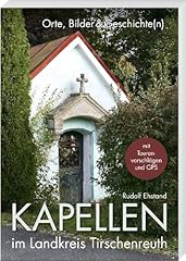 Kapellen landkreis tirschenreu gebraucht kaufen  Wird an jeden Ort in Deutschland