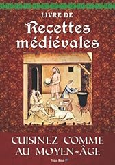 Livre recettes médiévales d'occasion  Livré partout en France