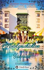 Hotelgeschichten tunesien erz� gebraucht kaufen  Wird an jeden Ort in Deutschland
