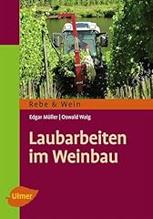 Laubarbeiten weinbau gebraucht kaufen  Wird an jeden Ort in Deutschland